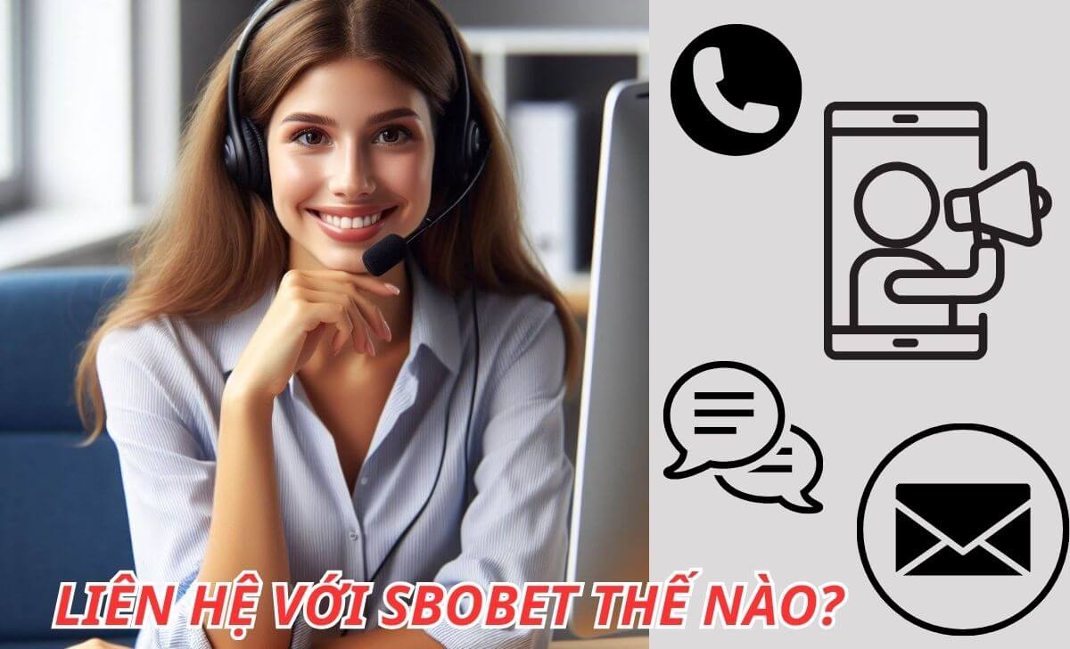 Cách thức liên hệ với SBOBET thế nào