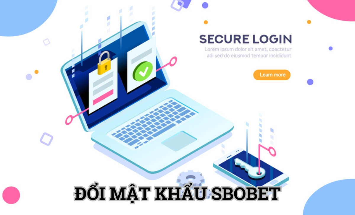 Hướng dẫn đổi mật khẩu tài khoản Sbobet